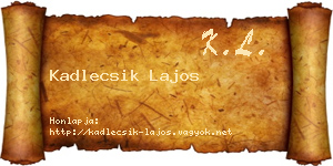 Kadlecsik Lajos névjegykártya